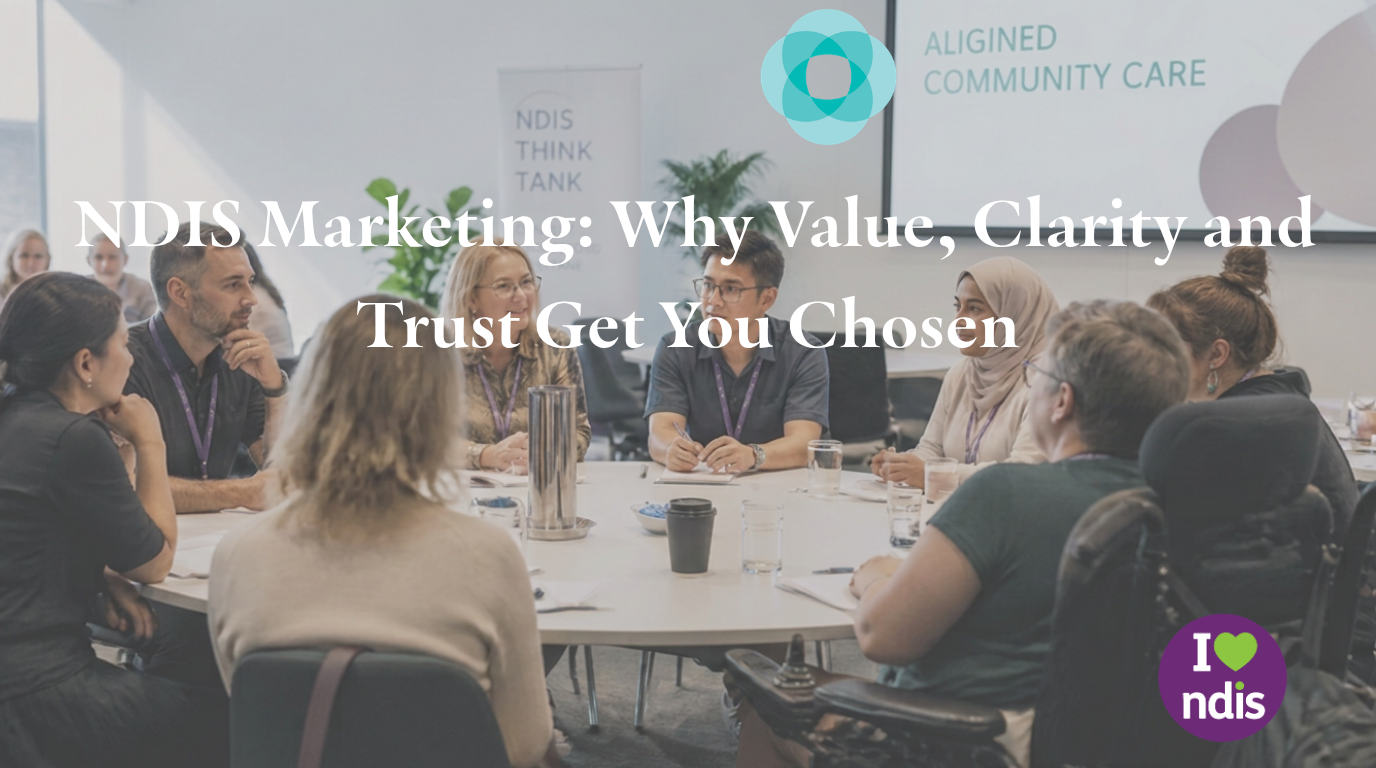 diverse team in marketing discussing NDIS marketing strategy about value, clarity and trust